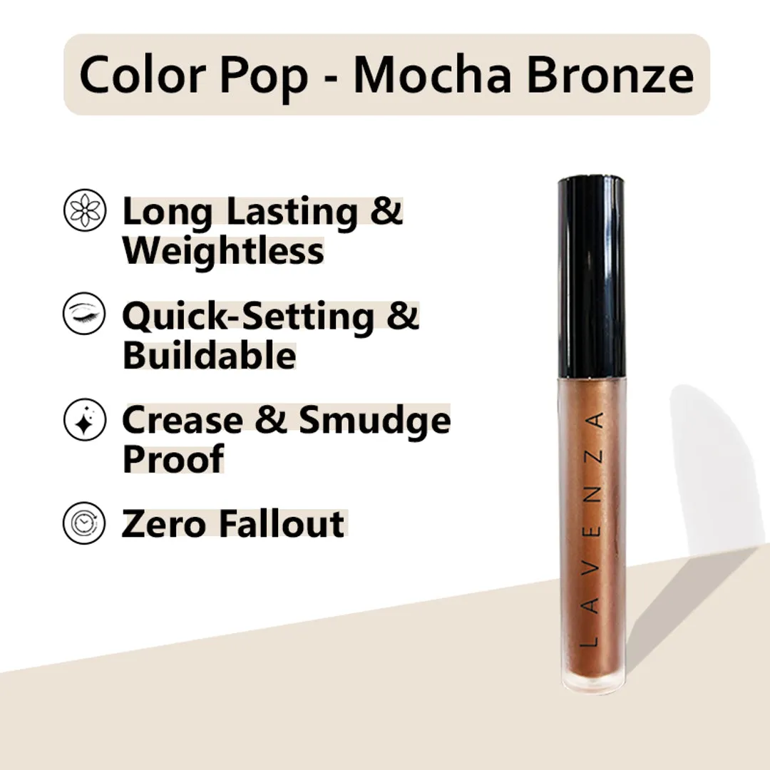 Color Pop (Mocha Bronze ) - Mocha tint   Bronze sheen Multi-Use Liquid Eyeshadow