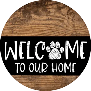 Vinyl Decal, Dog Sign, Welcome To Our Home Sign, DECOE-2324, Sign For Wreath, Round Sign, 10" Vinyl Decal
